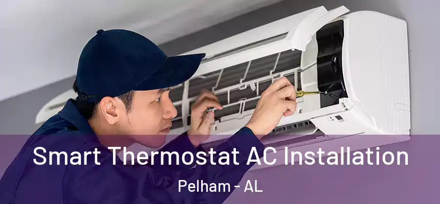 Smart Thermostat AC Installation Pelham - AL